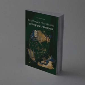 Paradigma Pendidikan di Singapura-Malaysia